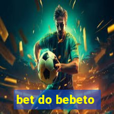 bet do bebeto