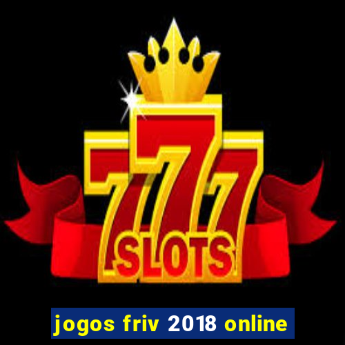 jogos friv 2018 online