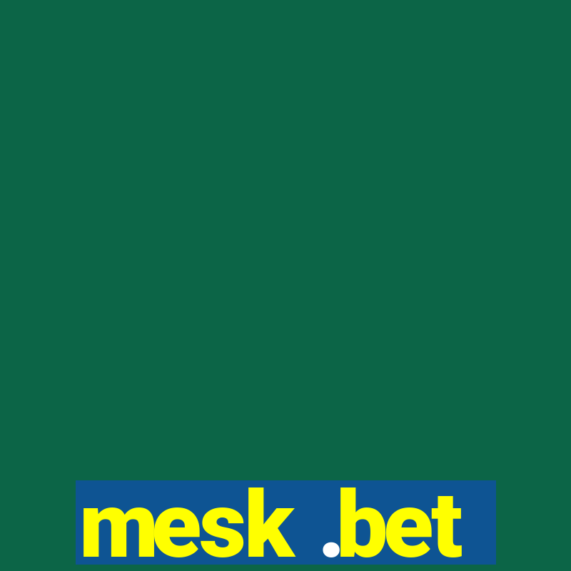 mesk .bet