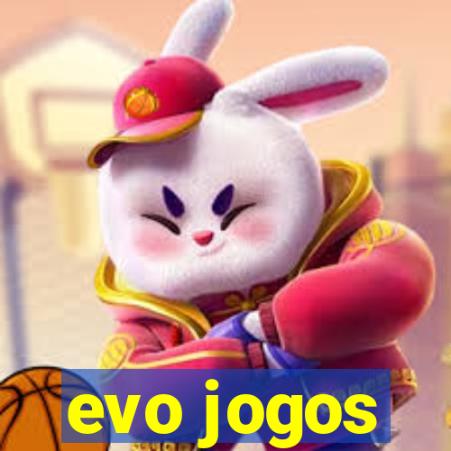 evo jogos