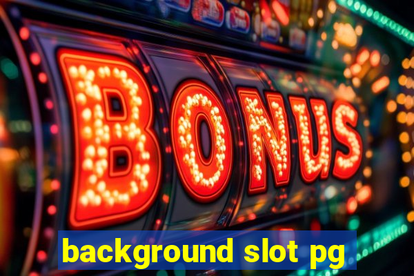 background slot pg