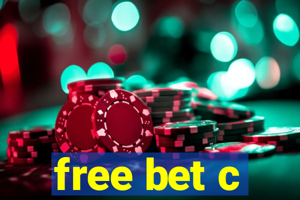 free bet c