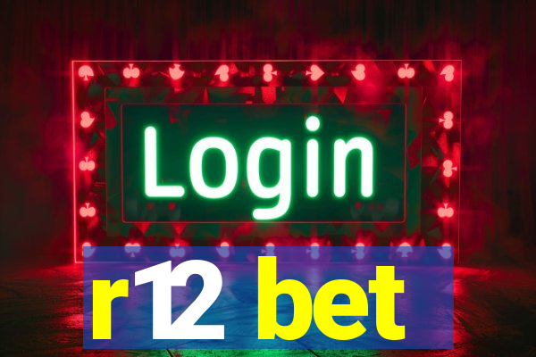 r12 bet