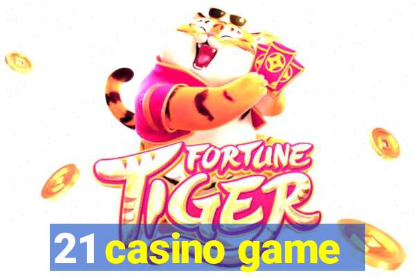 21 casino game