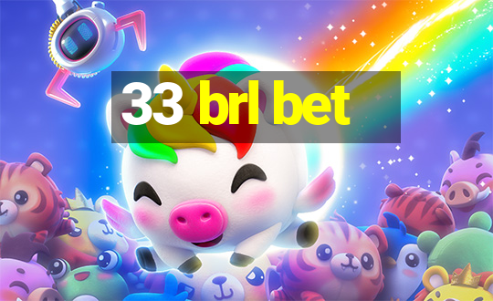 33 brl bet