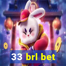 33 brl bet