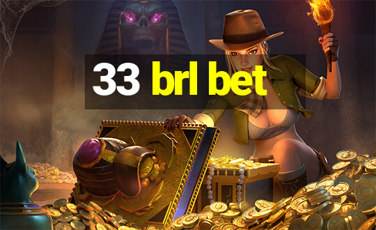 33 brl bet