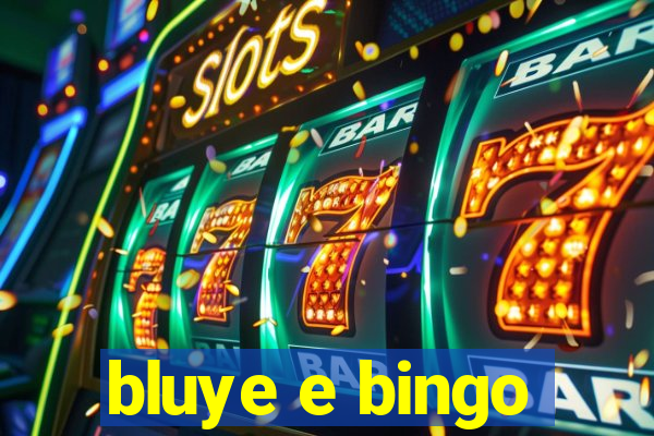 bluye e bingo