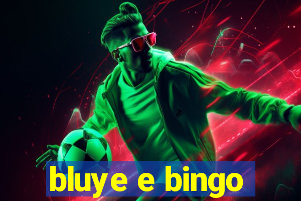 bluye e bingo