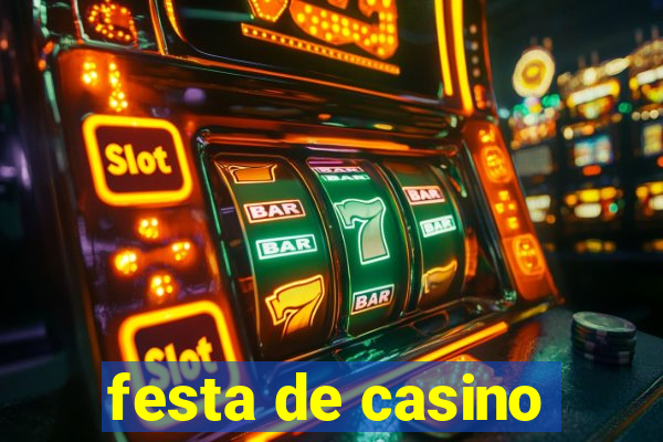 festa de casino