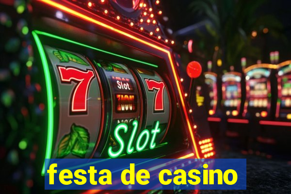 festa de casino