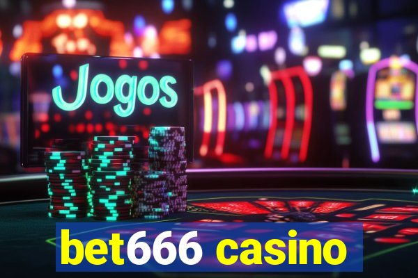 bet666 casino