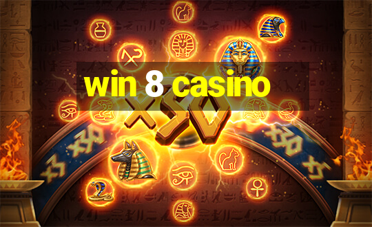 win 8 casino