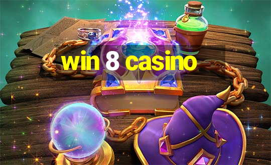 win 8 casino