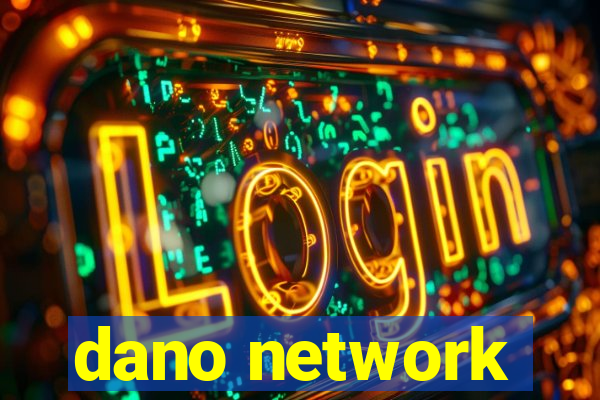 dano network