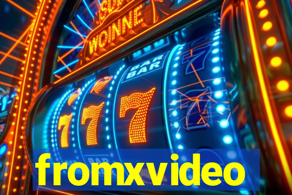 fromxvideo