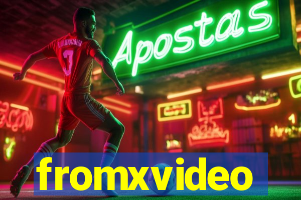 fromxvideo