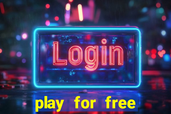 play for free slots games