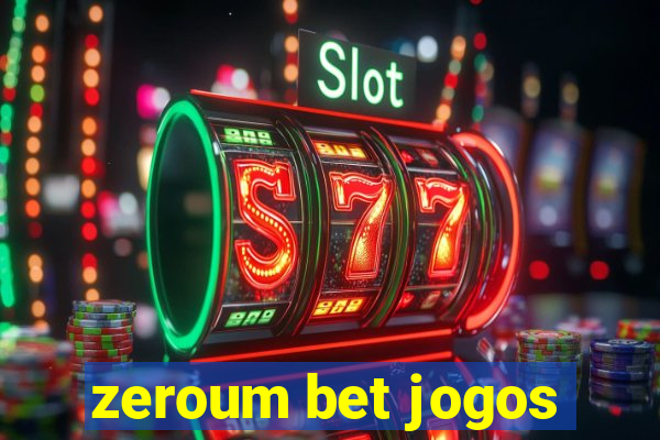 zeroum bet jogos