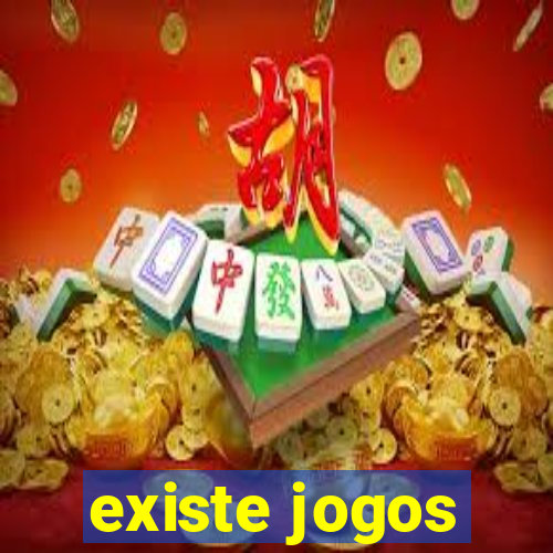 existe jogos