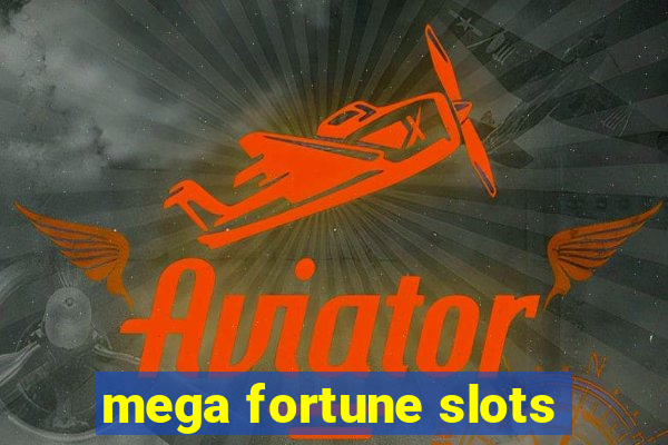 mega fortune slots