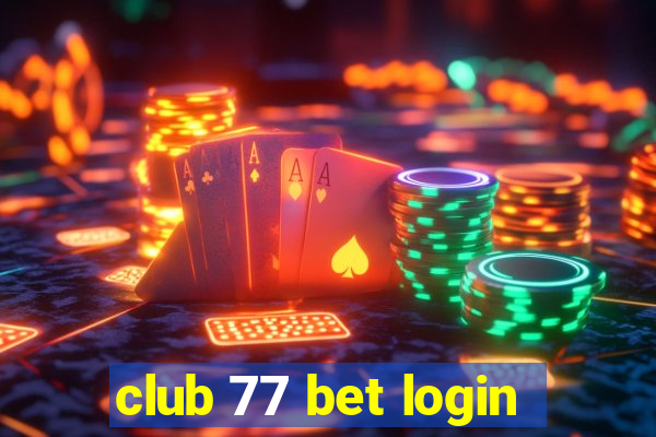 club 77 bet login