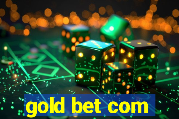 gold bet com