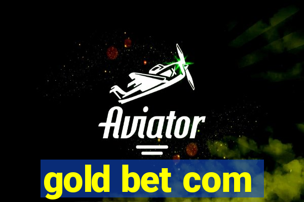 gold bet com