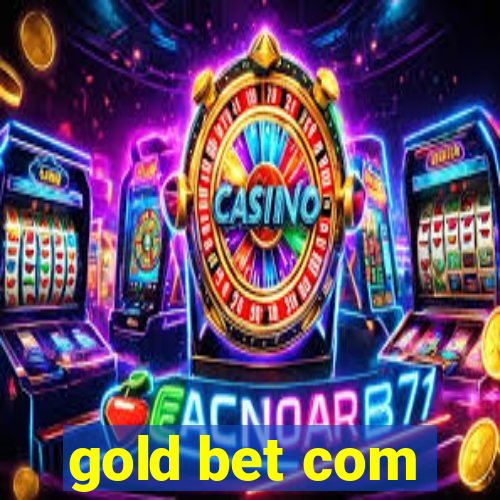 gold bet com