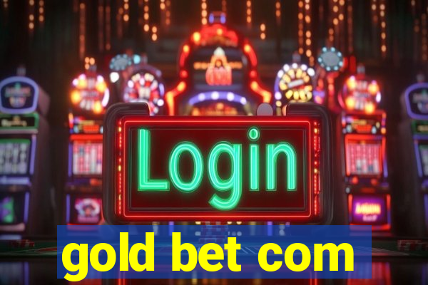 gold bet com