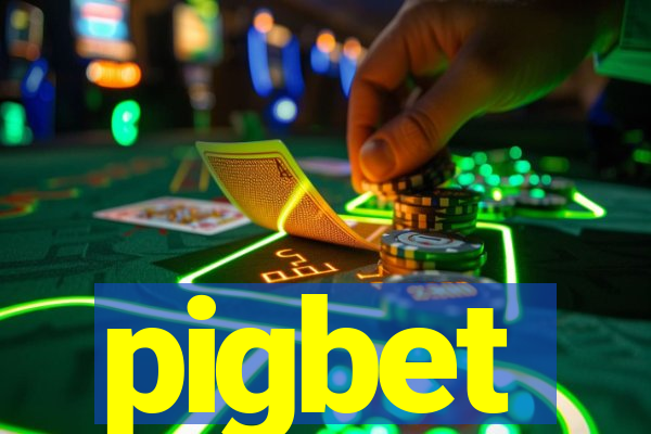 pigbet