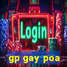 gp gay poa