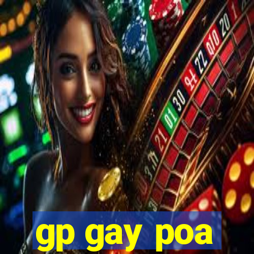 gp gay poa