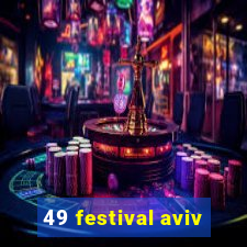 49 festival aviv