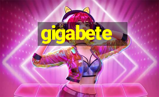 gigabete