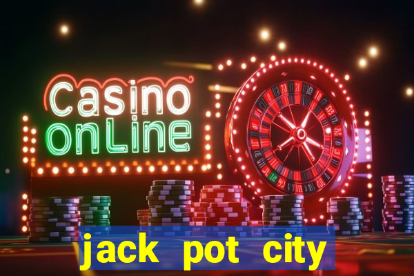 jack pot city online casino