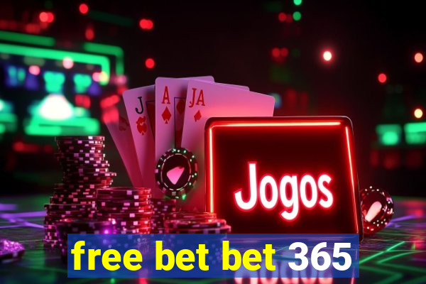 free bet bet 365