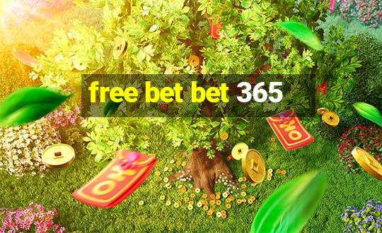 free bet bet 365