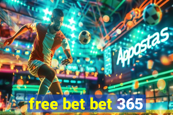 free bet bet 365