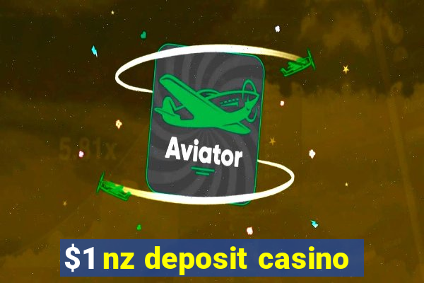 $1 nz deposit casino