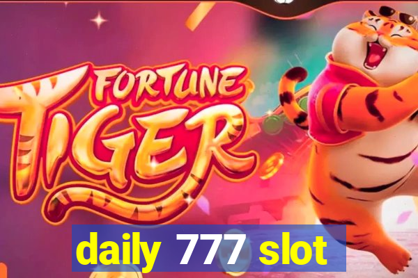 daily 777 slot