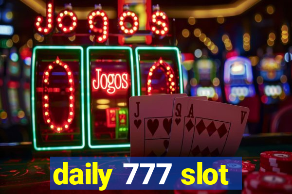 daily 777 slot