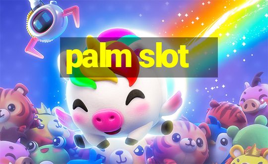 palm slot