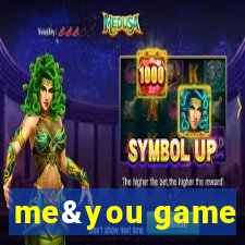 me&you game