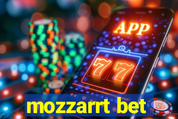 mozzarrt bet