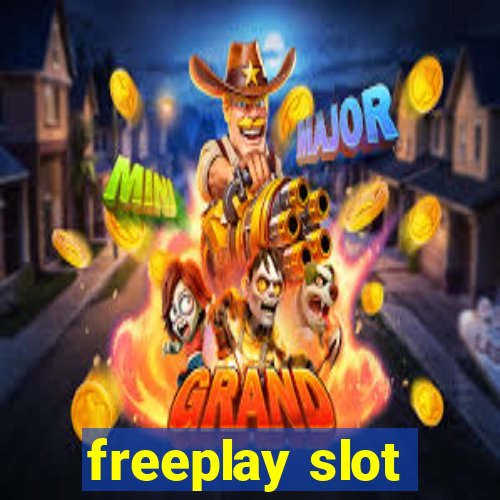 freeplay slot