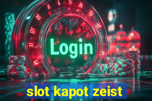 slot kapot zeist