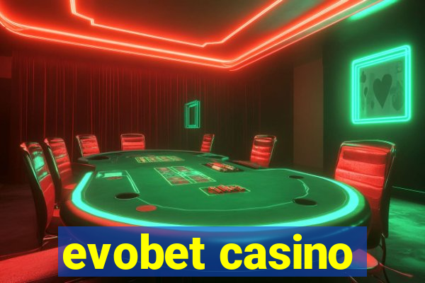 evobet casino