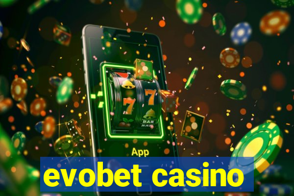 evobet casino