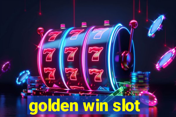 golden win slot